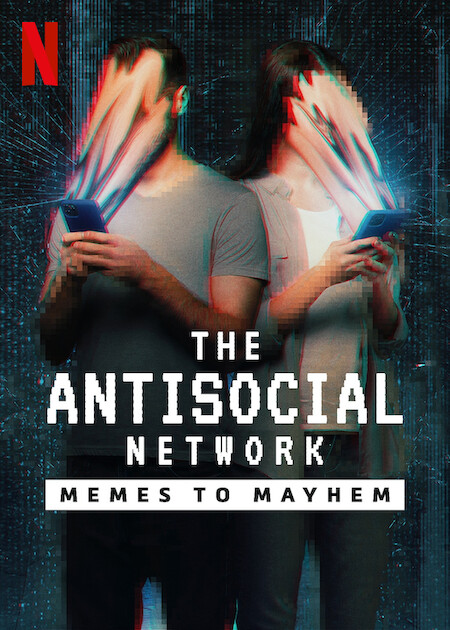 مشاهدة فيلم The Antisocial Network: Memes to Mayhem 2024 مترجم اون لاين حصري
