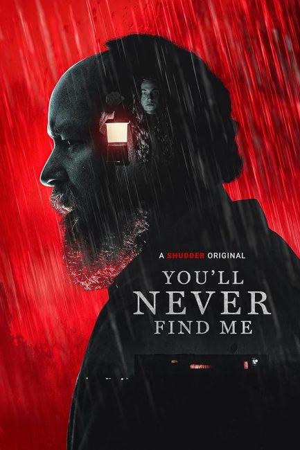 مشاهدة فيلم You&#8217;ll Never Find Me 2023 مترجم اون لاين حصري